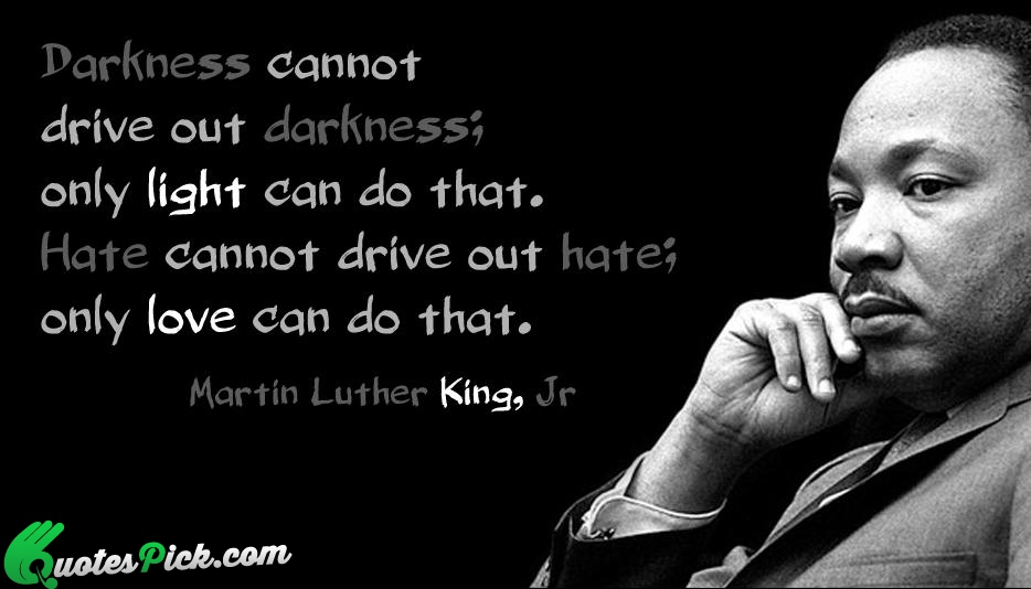 Dr martin luther king jr as the beacon of light in the darkness
